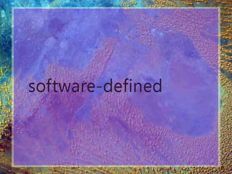  software-defined