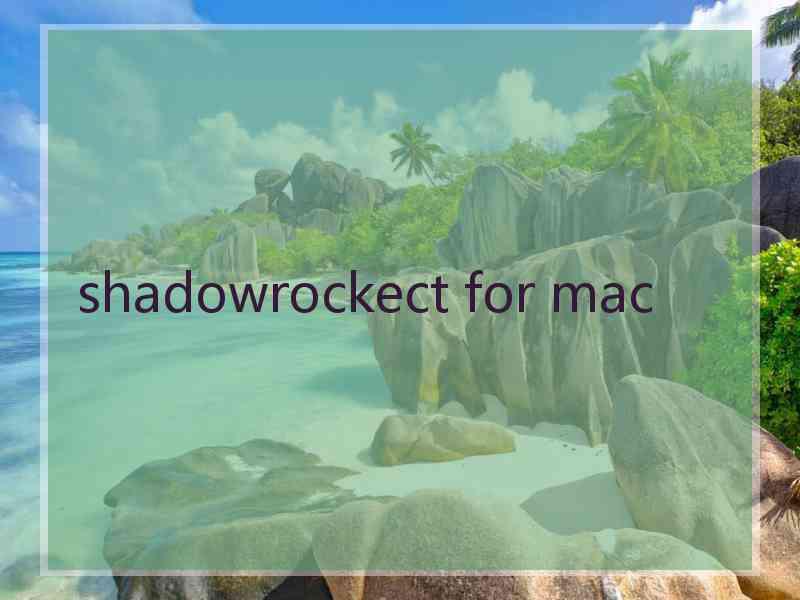 shadowrockect for mac